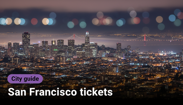San Francisco tickets: how to buy safely (sports, concerts, comedy, festivals)